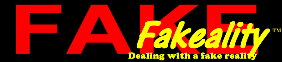 Fake ality
